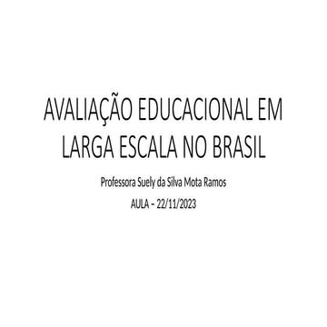 Avaliação Educacional em Larga Escala.pptx
