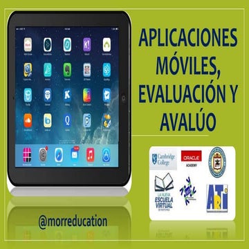 Aplicaciones móviles, evaluación y Avalúo @morreducation