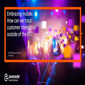 Embracing mobile: How can we track customer interaction outside of the PC?