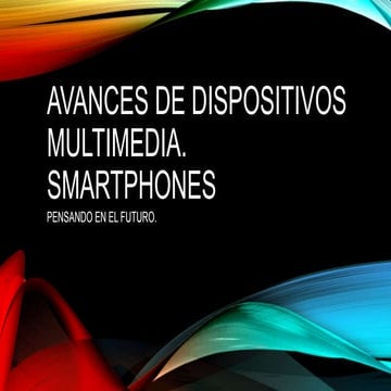 Avances de dispositos_multimedia[1]