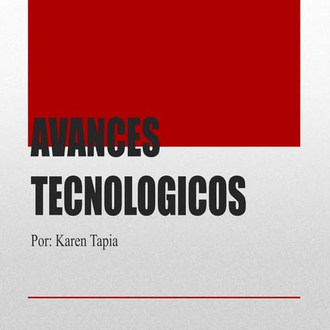 Avances tecnologicos