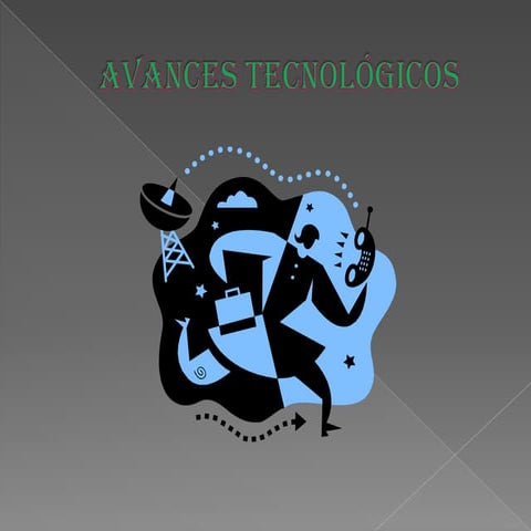 Avances tecnologicos power point