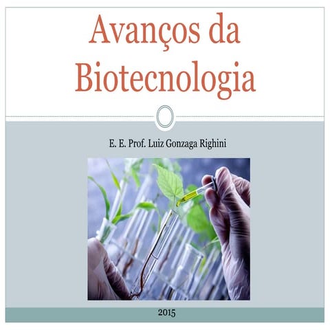 Avanços da biotecnologia 2 A