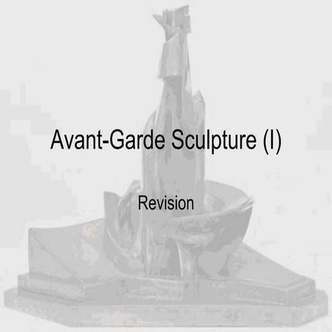 Avant garde sculpture (i) (new)