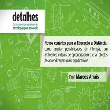 Novos cenários para a Educação a Distância: como ampliar possibilidades de in...