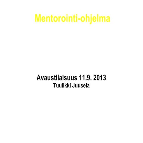 Mentorointiohjelman avaustilaisuus