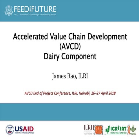Accelerated Value Chain Development (AVCD) Dairy Component