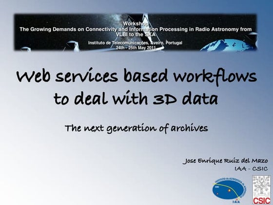 Web services based workflows to deal with 3D data