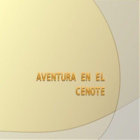 Aventura En El Cenote