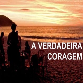 A Verdadeira Coragem
