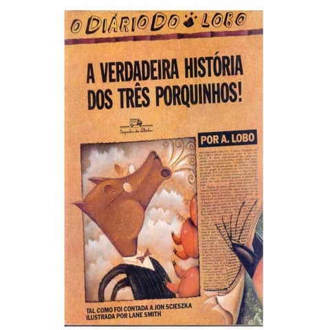 A verdadeira história dos 3 porquinhos 