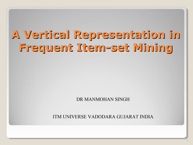 A vertical representation in frequent item set mining