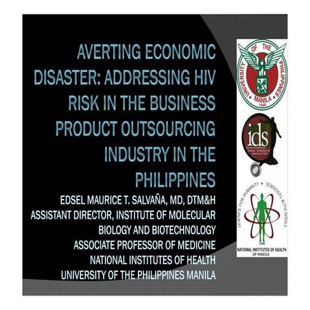 Averting economic disaster HIV risk in business product outsourcing in Philip...