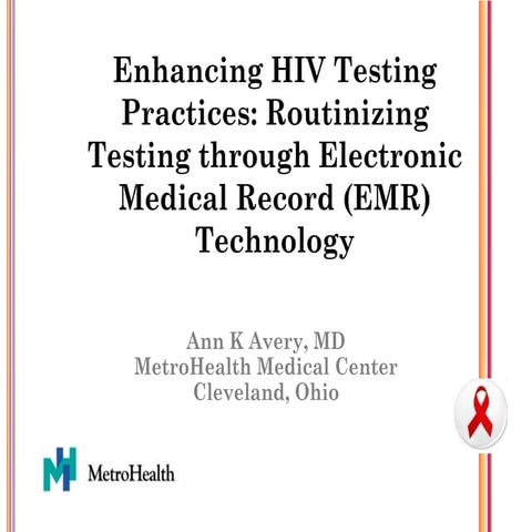 Enhancing HIV Testing Practices: Routinizing Testing through Electronic Medic...
