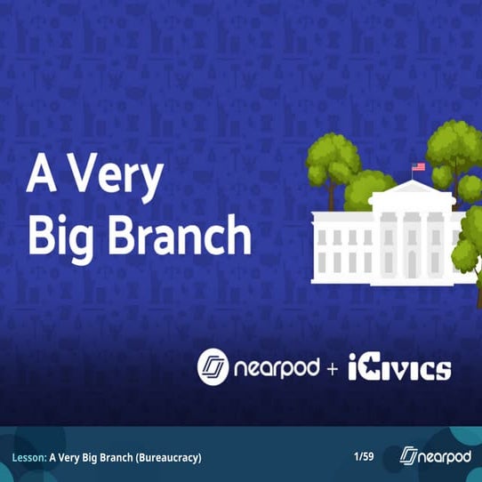 A Very Big Branch (Bureaucracy)