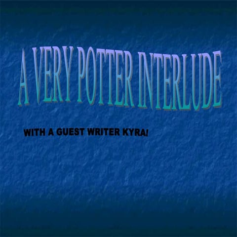 A Very Potter Interlude