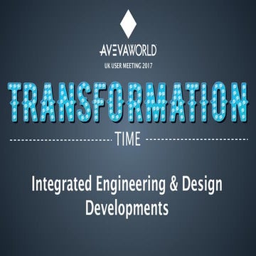 AVEVA Integrated Engineering & Design Developments