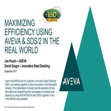 Maximizing efficiency using AVEVA & SDS/2 in the real world