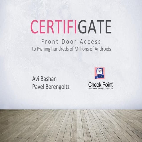 MobSecCon 2015 - CertifiGate