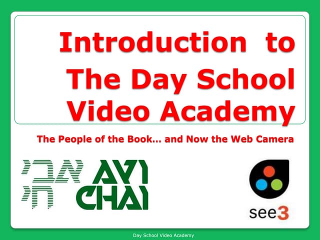 Jewish Day School Video Academy Introduction
