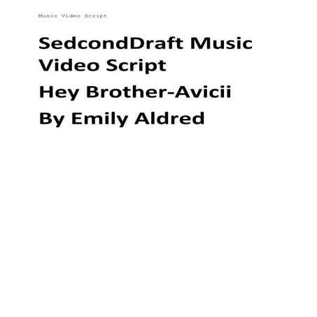 Avicii hey brother-Second draft script-emily aldred