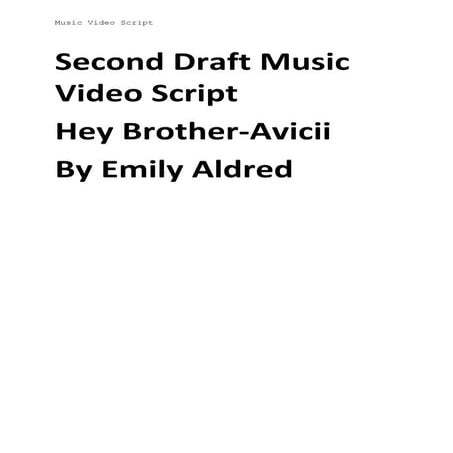 Avicii Hey Brother-Second Draft Script Improved Version -Emily Aldred