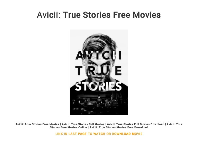 Avicii True Stories Free Movies