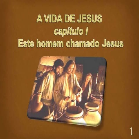 A vida de jesus