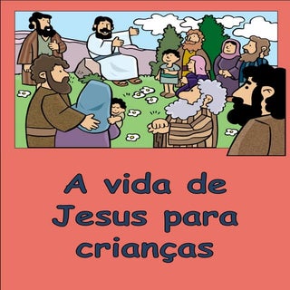 A vida de Jesus para crianças