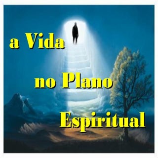 A vida no mundo espiritual-1,5h