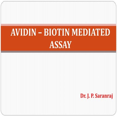 Avidin - Biotin Mediated Assay