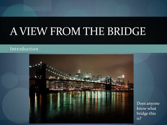 A view from the bridge | PPT