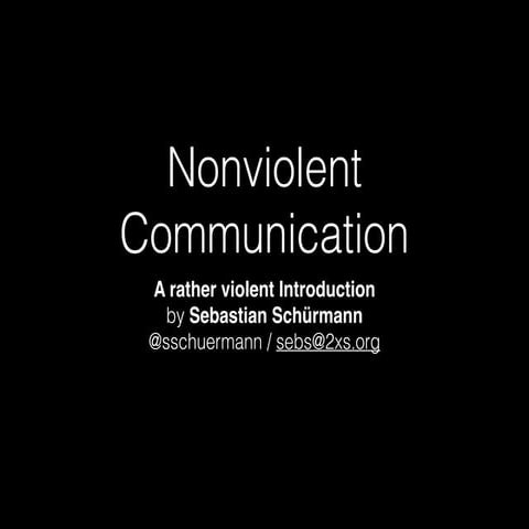 A rather violent intro to Nonviolent Communication