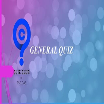 GENERAL QUIZ | QUIZ CLUB OF PSGCAS | 5 AUGUST 2024.pptx