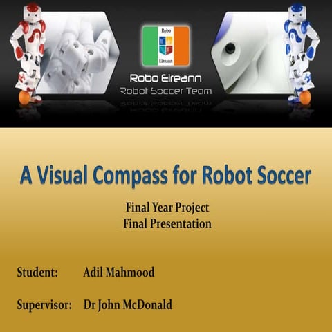 A visual compass for robot soccer
