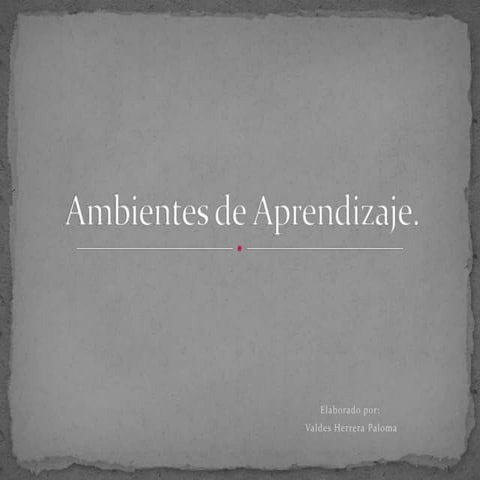 Ambientes de Aprendizaje