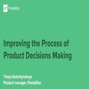 Improving Decision Making Process in PandaDoc
