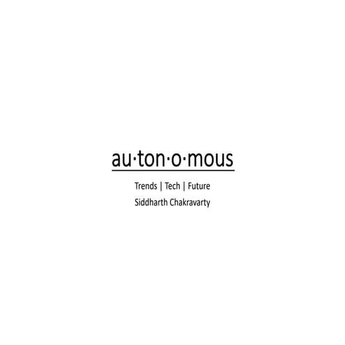 au·ton·o·mous Trends | Tech | Future