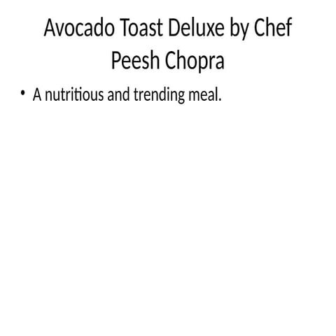 Avocado Toast Deluxe by Chef Peesh Chopra | Trending Healthy Breakfast Recipe