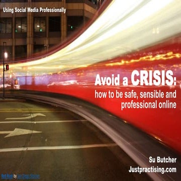 Avoid a Crisis: How to be Safe, Sensible and Professional Online