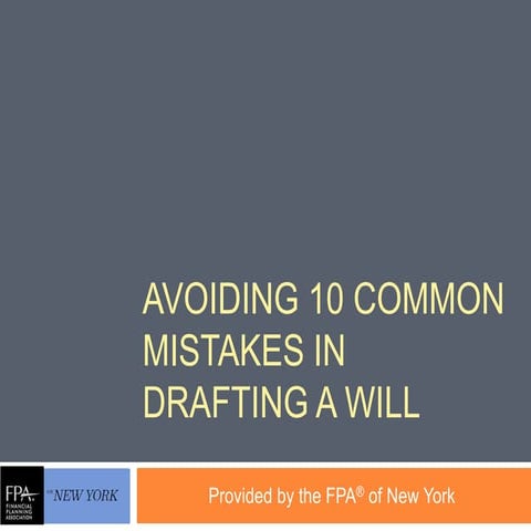 Avoiding 10 common mistakes in drafting a will 2014