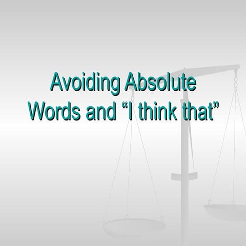 Avoiding Absolute Words
