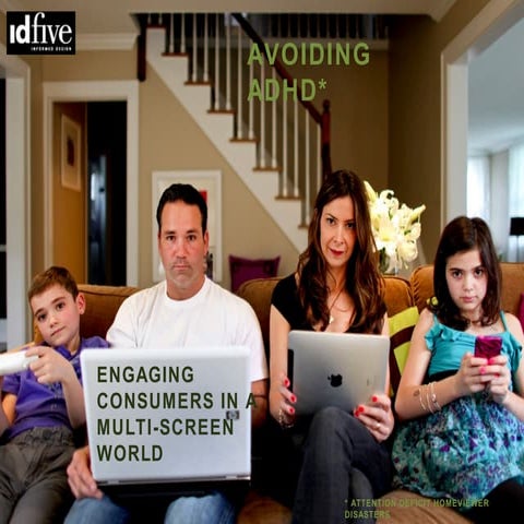 Avoiding ADHD: Engaging Consumers in a Multi-Screen World