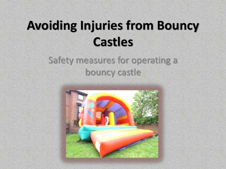 Avoiding Injuries from Bouncy Castles