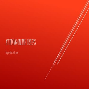 Avoiding online creeps