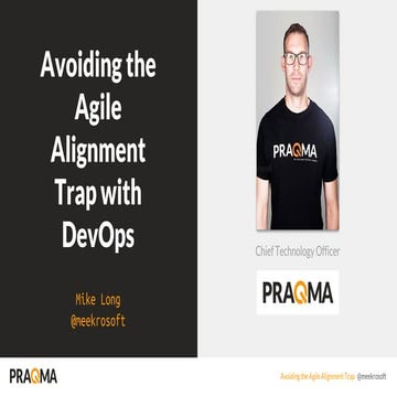Avoiding the Agile Alignment Trap with DevOps