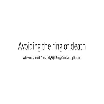 Avoiding the ring of death