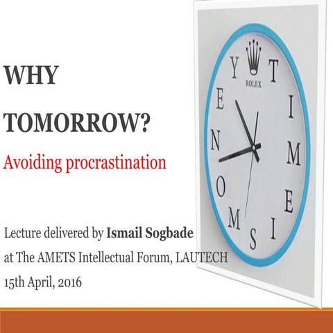 Avoid procrastination