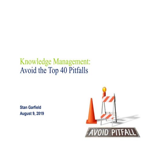Avoid the Top 40 KM Pitfalls