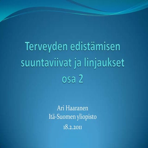 Terveyden edistämisen suuntaviivat ja linjaukset, osa 2